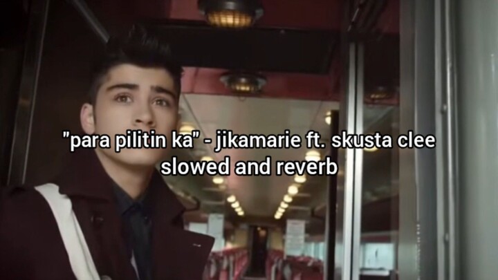 "para pilitin ka" - jikamarie ft. skusta clee (slowed + reverb)