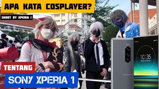 Apa kata Mereka Tentang Sony Xperia 1? Feat Cosplayer⚔️Choco Days Event Surabaya