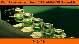 Phim kể về siêu anh hùng "THE AMAZING Spider-Man #16