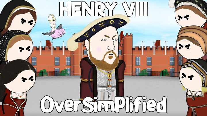 Henry VIII - OverSimplified