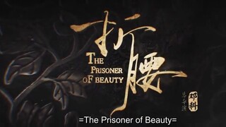 The Prisoner of Beauty (2025) Ep 2 Eng Sub