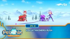 Petronix Defenders RTV_ Kekuatan Energi Rusa (Episode 50)
