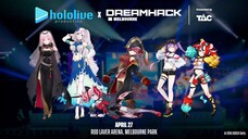 hololive production x DreamHack Melbourne 2024: Down Under