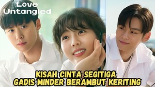 NEW MOVIE (2025)- LOVE UNTANGLED (KISAH CINTA GADIS BERAMBUT KERITING)