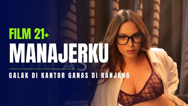 21+ MANAJER GANAS