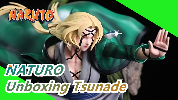 NATURO| 1/4 Unboxing Tsunade Video