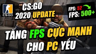 🐵 HƯỚNG DẪN CÀI ĐẶT PC TĂNG FPS TỐI ĐA KHI CHƠI CS:GO  | CS:GO UPDATE 2020