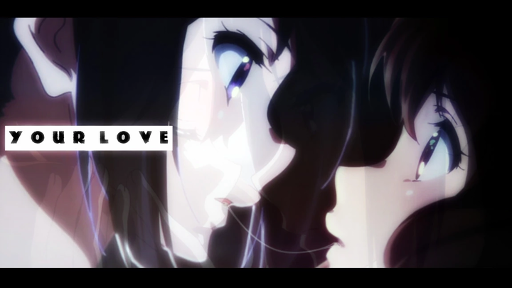 Your Love ยูริ AMV