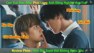 Review Phim Đam Mỹ: Con Trai Đạo Diễn Phải Lòng Anh Tiền Bối Đẹp Trai | Review Phim Đam Mỹ Hay Nhất