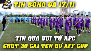 ĐT Việt Nam Đón TIN VUI TRỜI BAN Từ AFC, HLV Park CHỐT 30 Cái Tên Dự AFF CUP 2020...NHM Vỡ Òa