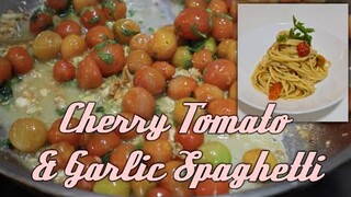 Pasta to be Faster | Cherry Tomato and Garlic Spaghetti