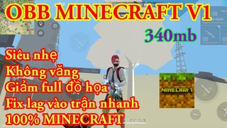 OBB MINECRAFT V1 OBB LITE 340MB TỐI ƯU DUNG LƯỢNG SIÊU MƯỢT