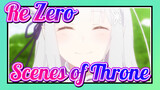 Re:Zero| Scenes of the Throne