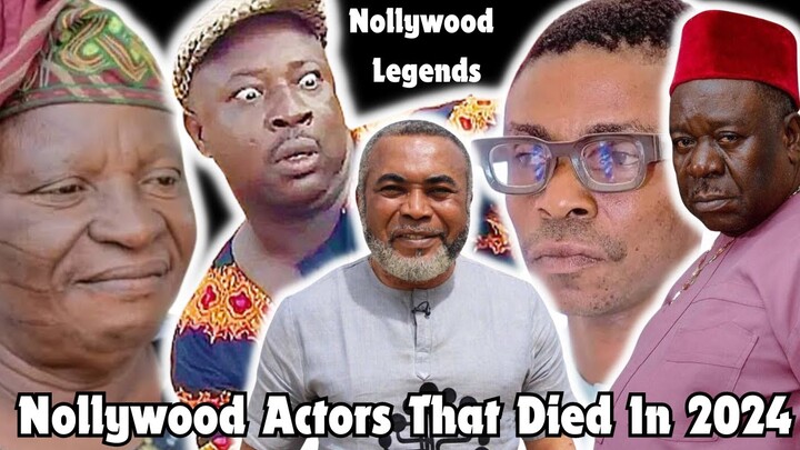 10 Nollywood Actors That Died Recently In 2024