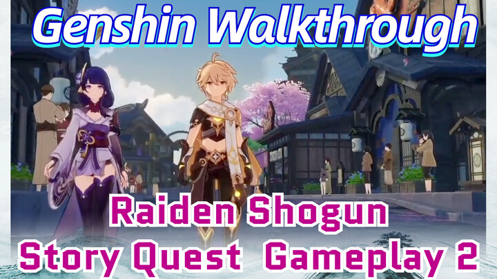 [Genshin  Walkthrough]  Raiden Shogun Story Quest  Gameplay 2