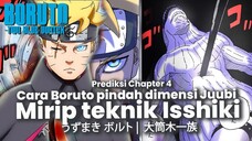 BORUTO CHAPTER 4- BORUTO PINDAH DIMENSI JUUBI | PREDIKSI BORUTO TWO BLUE VORTEX CHAPTER 4