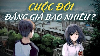 3 NGÀY HẠNH PHÚC | CUỘC ĐỜI CỦA BẠN ĐÁNG GIÁ BAO NHIÊU?