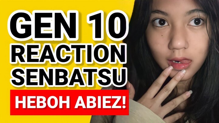 GEN 10 "Reaction Pengumuman" SENBATSU JKT48