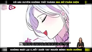 Review Truyện | Người Bảo Hộ Của Bạo Quân Là Ma Nữ Tàn Độc P1