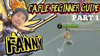 FANNY CABLE GUIDE 2020 | MOBILE LEGENDS BASIC TUTORIAL [part 1]