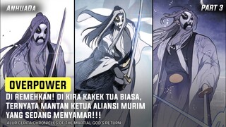 OP PARAH❗ MEMBANTAI SEBUAH SEKTE DENGAN SATU TANGAN ‼️ || Alur Cerita Manhwa Season 2 Part 3