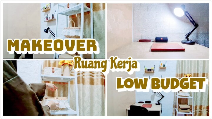 Makeover Ruang Kerja Low Budget