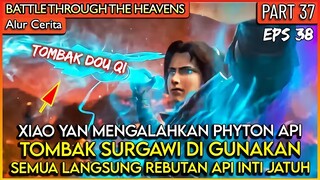 PHYTON API DI KALAHKAN XIAO YAN DENGAN SATU SERANGAN !! - #BTTH Battle Through the Heavens Season 5