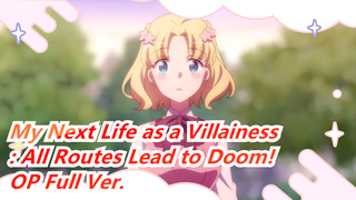 OP Ver. Full - Jatuh Cinta Andante | My Next Life as a Villainess: All Routes Lead to Doom! S2