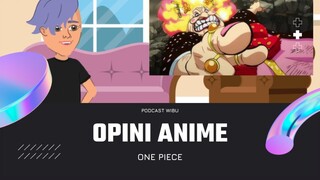 PODCAST WIBU - OPINI ANIME ONE PIECE