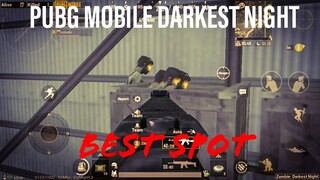 PUBG Mobile Darkest Night Survival BEST SPOT