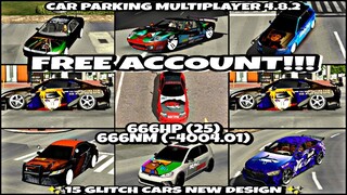 || CAR PARKING MULTIPLAYER 4.8.2 || FREE ACCOUNT GIVEAWAY || 15 GLITCH CARS NEW DESIGN