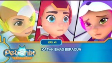 Petronix Defenders RTV: Katak Emas Beracun (Episode 41)