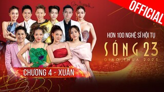 Sóng 23 - Chương 4: Những ca khúc xuân nhất định phải nghe của Hà Trần, Đức Phúc, Kay Trần, Anh Tú