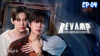 🇹🇭[BL]REVAMP;THE U N D E A D STORY EP 04(engsub)2025