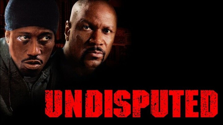 Undisputed (2002) 🇲🇨 Sub