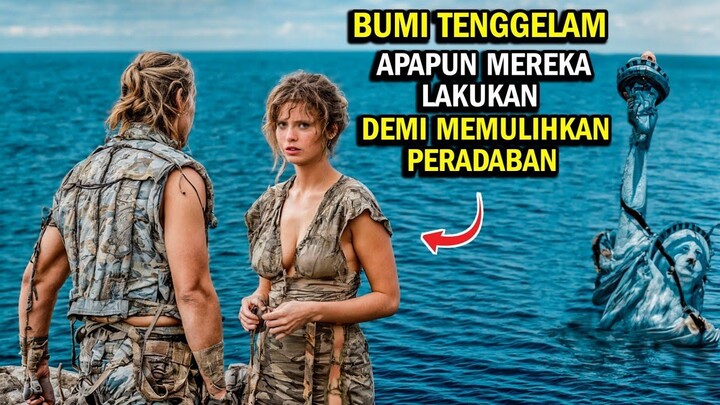 MENJADI MANUSIA TERAKHIR YANG TERSISA SETELAH DARATAN BUMI TENGGELAM  Alur cerit
