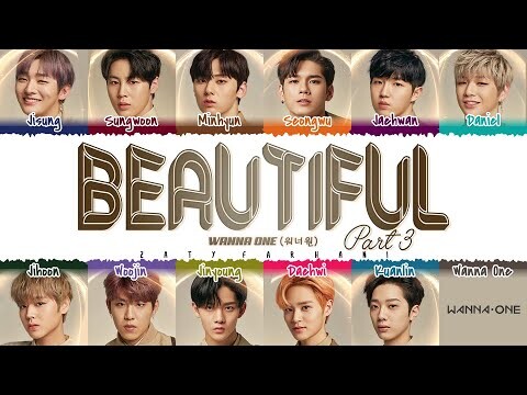 Wanna One (워너원) – 'Beautiful Part.3' Lyrics [Color Coded_Han_Rom_Eng]