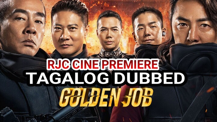 GOLDEN JOB TAGALOG DUBBED