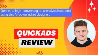 QuickAds Review: Instantly Generate High-Converting Ads for Facebook, YouTube & TikTok