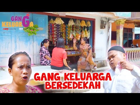 🔔 EPS 14 // BERSEDEKAH MEMBAWA BERKAH // GANG KELUARGA SEASON 2