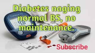 Diabetes: Paano gawing normal ang blood sugar (diabetes) ng walang gamot.