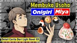 Perjuangan Miya Osamu Dalam Membuka Usaha Makanan Onigiri Miya - Light Novel Haikyuu XII