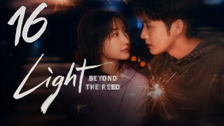 𝔏𝔦𝔤𝔥𝔱 𝔅𝔢𝔶𝔬𝔫𝔡 𝔱𝔥𝔢 ℜ𝔢𝔢𝔡 - 𝐸𝑝𝑖𝑠𝑜𝑑𝑒 16 [𝐸𝑛𝑔 𝑆𝑢𝑏]