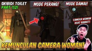 EPISODE BARU 52 SKIBIDI TOILET! KEMUNCULAN CAMERA WOMAN - Reaction Skibidi Toilet Part 24