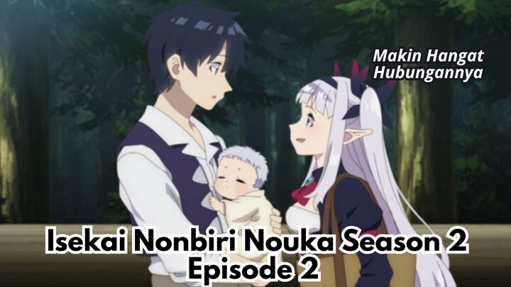 Isekai Nonbiri Nouka Season 2 Episode 2: Makin Hangat Hubungan di Anime Ini