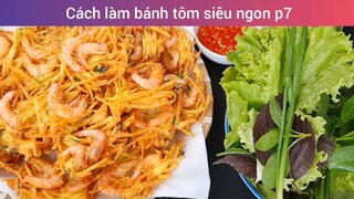 Cách làm bánh tôm siêu ngon p7