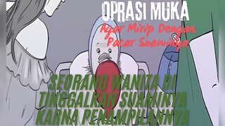 Seorang Wanita Di Tinggalkan Suaminya Karna PenampilanNya. Oprasi Muka Agar Mirip Dengan Pacar Suami