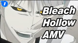 Hollowing Bleach AMV_1