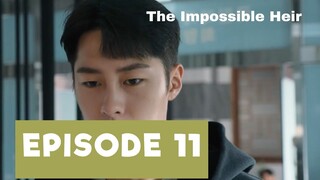 The Impossible Heir Episode 11 (2024) | PREVIEW ENG SUB