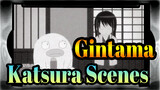 Gintama
Katsura Scenes_A